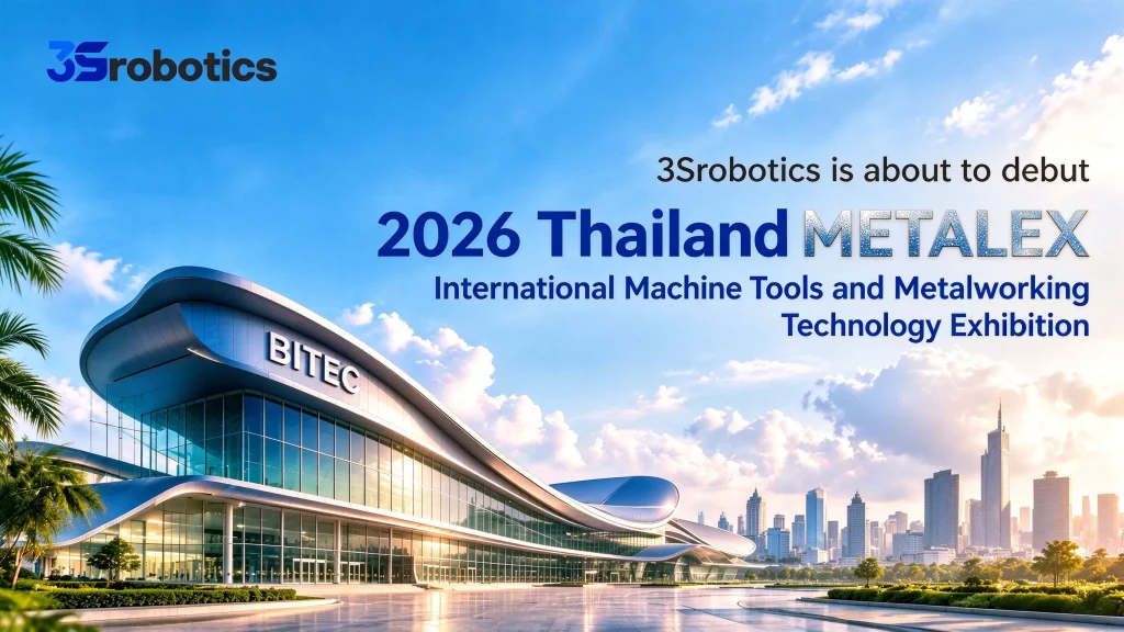 3Srobotics is about to debut 2026 Thailand METALEX